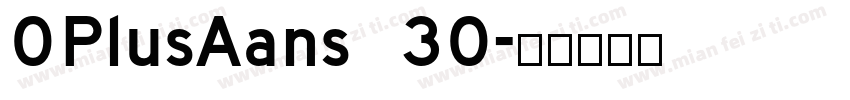 OPlusAans 30字体转换